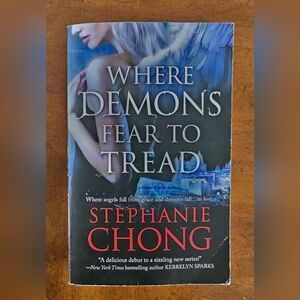Where Demons Fear to Tread Book by Stephanie Chong